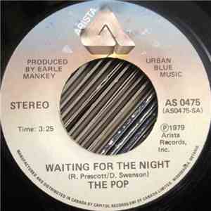 The Pop - Waiting For The Night