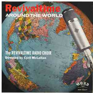 The Revivaltime Radio Choir Directed By Cyril McLellan - Revivaltime Around ...