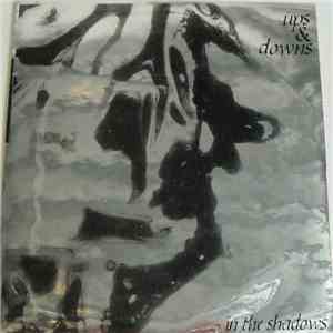Ups And Downs - In The Shadows