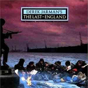 Various - Derek Jarman's The Last Of England (The Original Motion Picture S ...