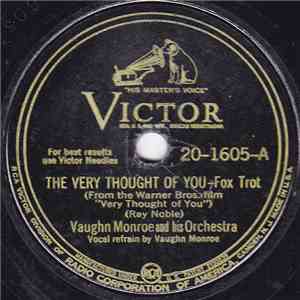 Vaughn Monroe And His Orchestra - The Very Thought Of You