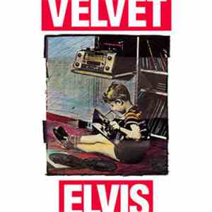 Velvet Elvis - Velvet Elvis