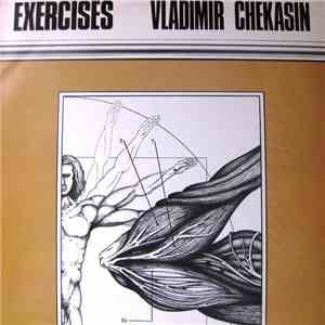 Vladimir Chekasin - Exercises