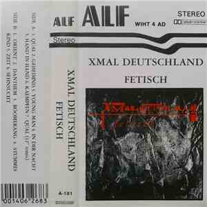 X Mal Deutschland - Fetisch