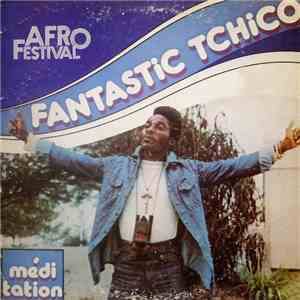 Afro Festival, Fantastic Tchico - Médiation