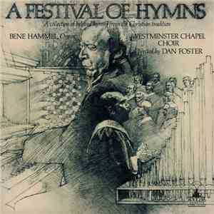 Bene Hammel, Dan Foster , Westminster Chapel Choir - A Festival Of Hymns