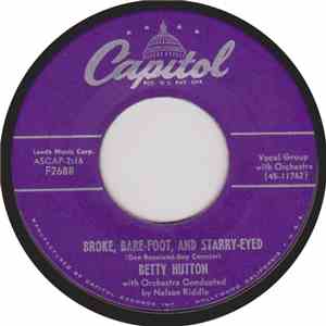 Betty Hutton - Broke, Bare-Foot, And Starry-Eyed / I Took The Long Way Arou ...