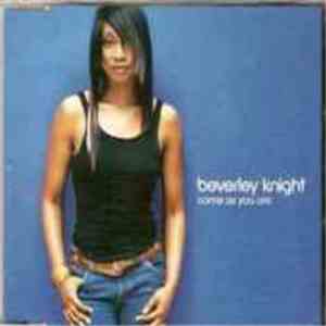 Beverley Knight - Come As You Are