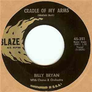 Billy Bryan - Cradle Of My Arms