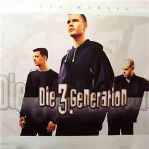 Die 3. Generation - Für Morgen