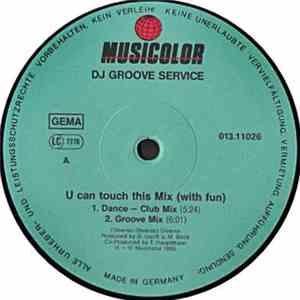 D.J. Groove Service - U Can Touch This Mix (With Fun)