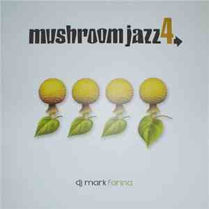 DJ Mark Farina - Mushroom Jazz 4