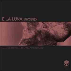E La Luna - Phoenix