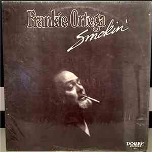 Frankie Ortega - Smokin'