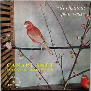 Georges Albouze - Canari Smet - Rossignols - Merle Noir