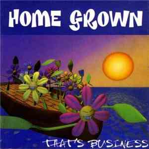 Home Grown - That's Business