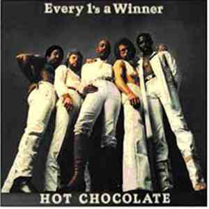Hot Chocolate - Every 1's A Winner