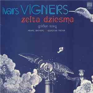 Ivars Vīgners - Zelta Dziesma