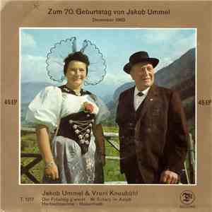 Jakob Ummel & Vreni Kneubühl - Zum 70. Geburtstag Von Jakob Ummel