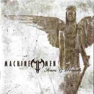 Machine Men - Scars & Wounds