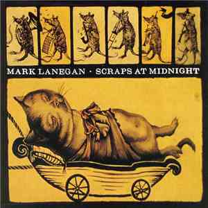 Mark Lanegan - Scraps At Midnight