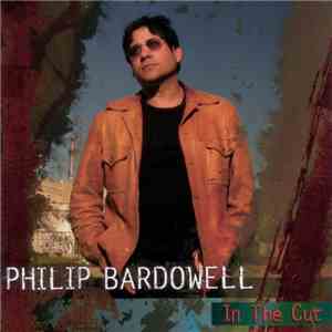 Philip Bardowell - In The Cut