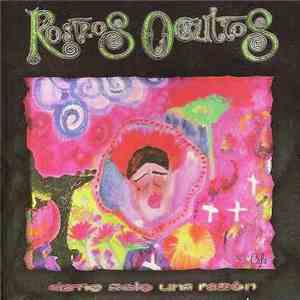 Rostros Ocultos - Dame Una Razón