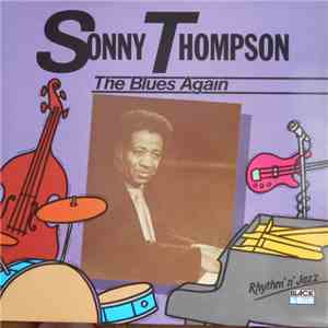 Sonny Thompson - The Blues Again