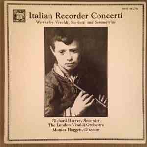 The London Vivaldi Orchestra, Richard Harvey , Monica Huggett - Italian Recorder Concerti