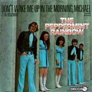 The Peppermint Rainbow - Don't Wake Me Up In The Morning, Michael / Rosemar ...