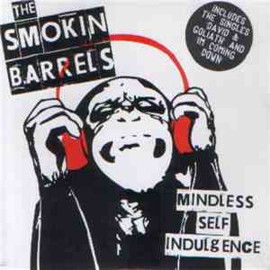 The Smokin Barrels - Mindless Self Indulgence