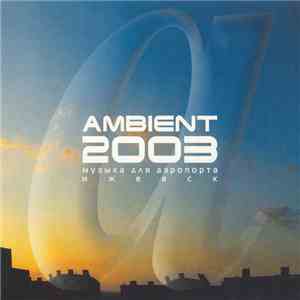 Various - Ambient 2003