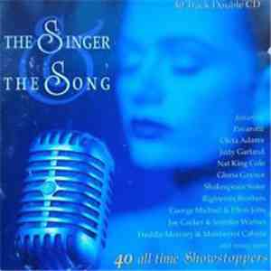 Various - The Singer & The Song - 40 All Time Showstoppers