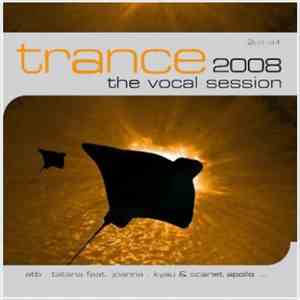 Various - Trance - The Vocal Session 2008