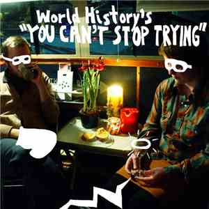 World History - You Can't Stop Trying