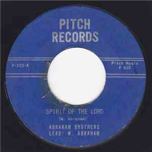 Abraham Brothers - Spirit Of The Lord / Pray While You Have A Chance