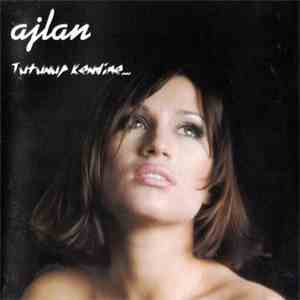 Ajlan - Tutunup Kendime