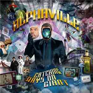 Alphaville - Catching Rays On Giant