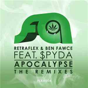 Ben Fawce, $Pyda, Retraflex - Apocalypse