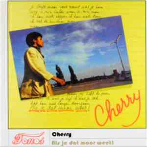 Cherry - Als Je Dat Maar Weet !