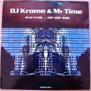 DJ Krome & Mr Time - Mad Funk / Hip Hop Ride