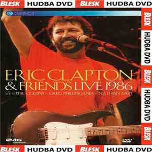 Eric Clapton - Eric Clapton & Friends - Live 1986