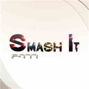 F-777 - Smash It (Vol. I)