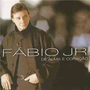 Fábio Jr. - De Alma E Coração