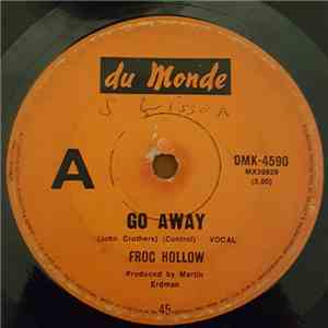 Frog Hollow - Go Away