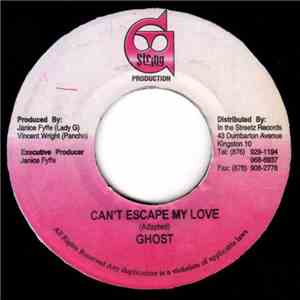 Ghost  - Can't Escape My Love