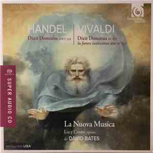 Handel, Vivaldi, La Nuova Musica, David Bates , Lucy Crowe - Dixit Dominus  ...