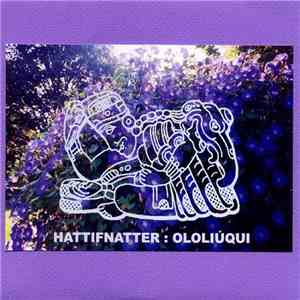 Hattifnatter - Ololiúqui
