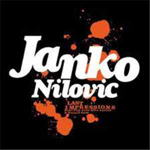 Janko Nilovic - Last Impressions - Remixes