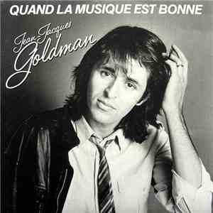 Jean-Jacques Goldman - Quand La Musique Est Bonne